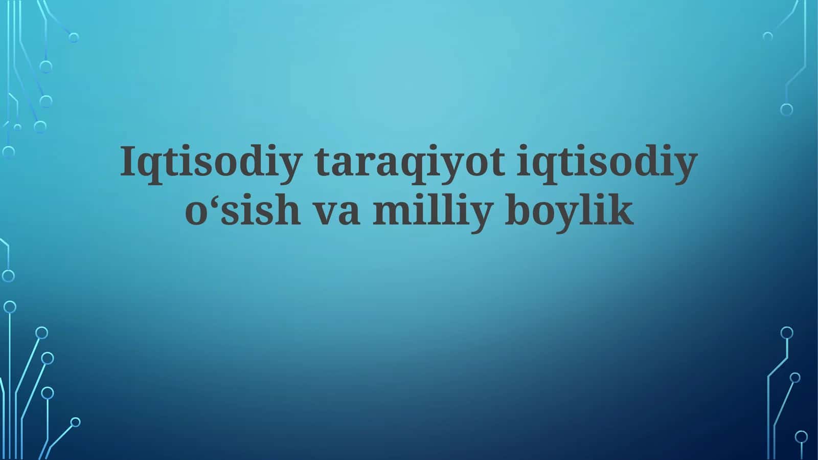 Iqtisodiy taraqqiyot 1