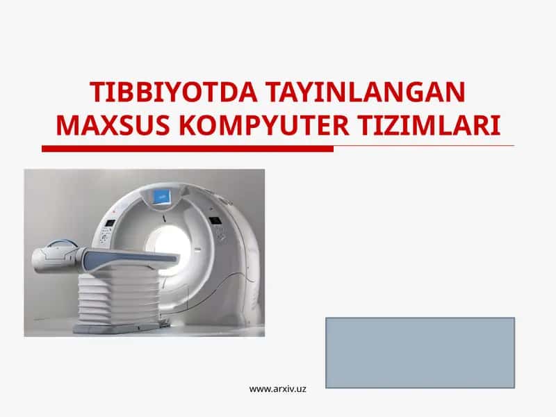 Tibbiyotda Tayinlangan Maxsus Kompyuter Tizimlari 1