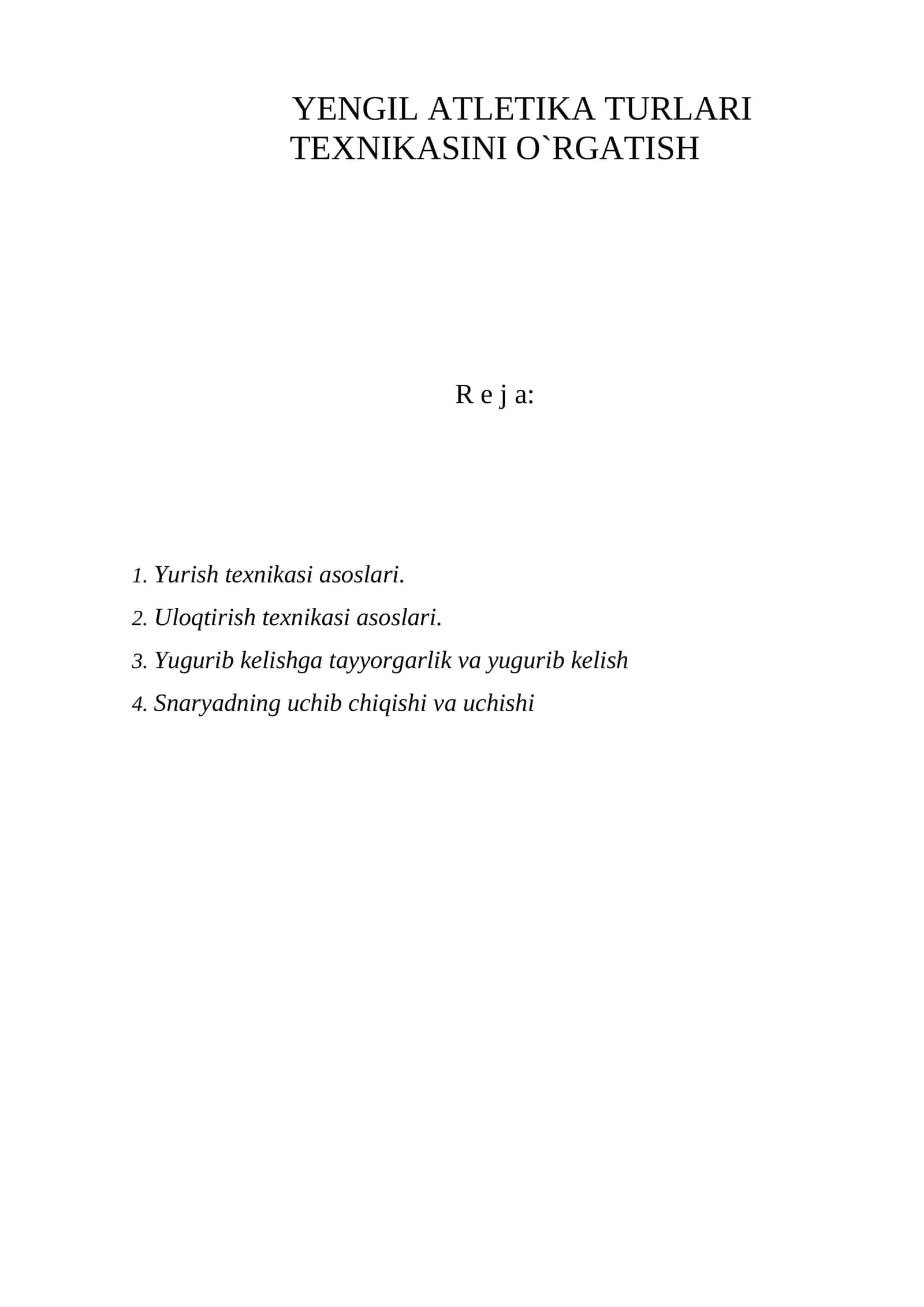 YENGIL ATLETIKA TURLARI TEXNIKASINI O`RGATISH 1
