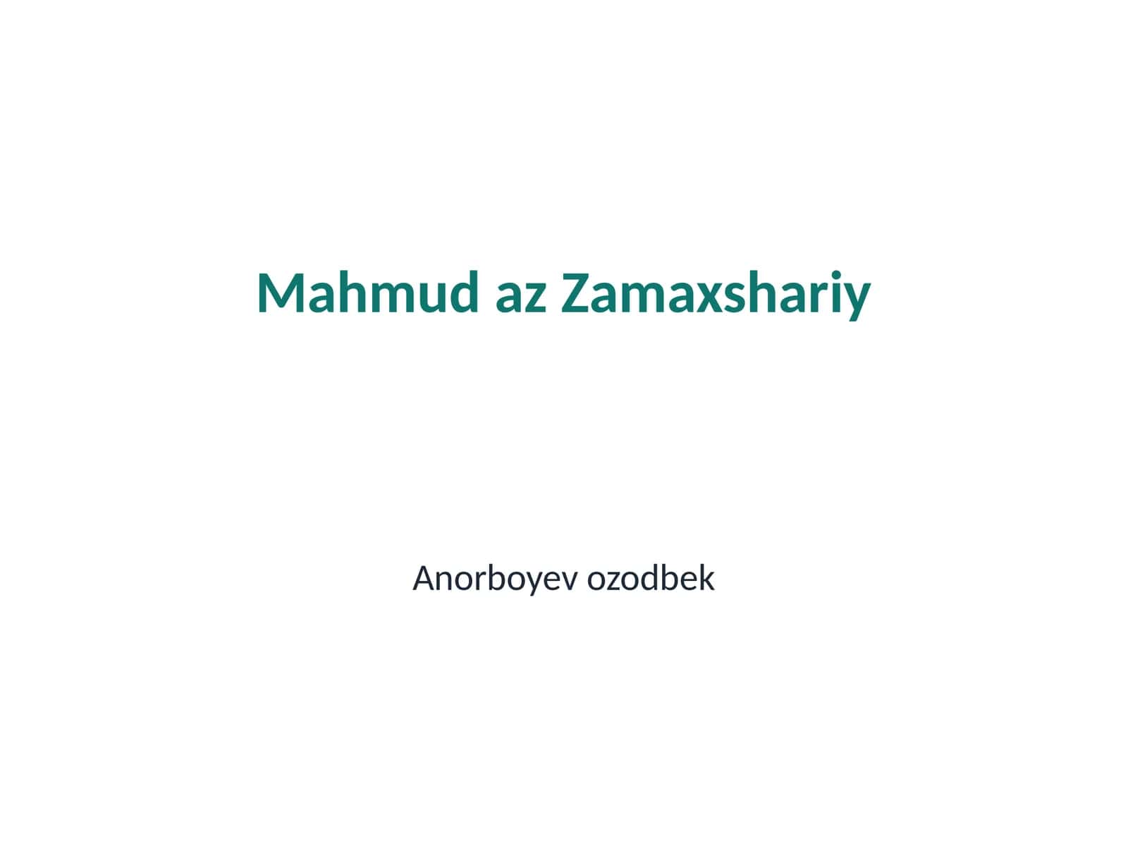 Mahmud az Zamaxshariyning hayoti 1