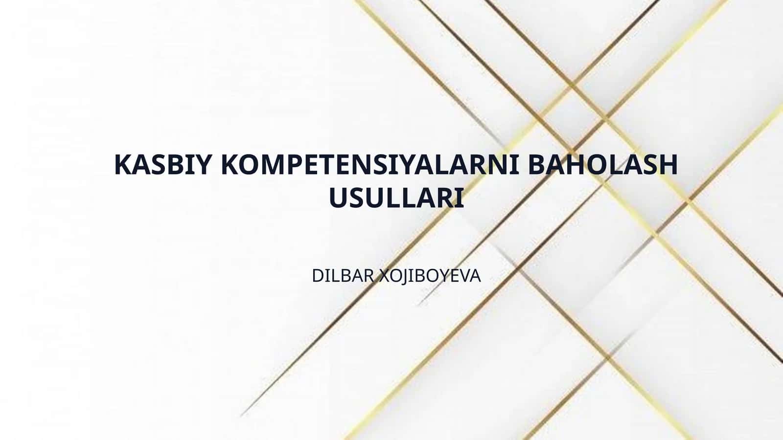 KASBIY KOMPETENSIYALARNI BAHOLASH USULLARI 1