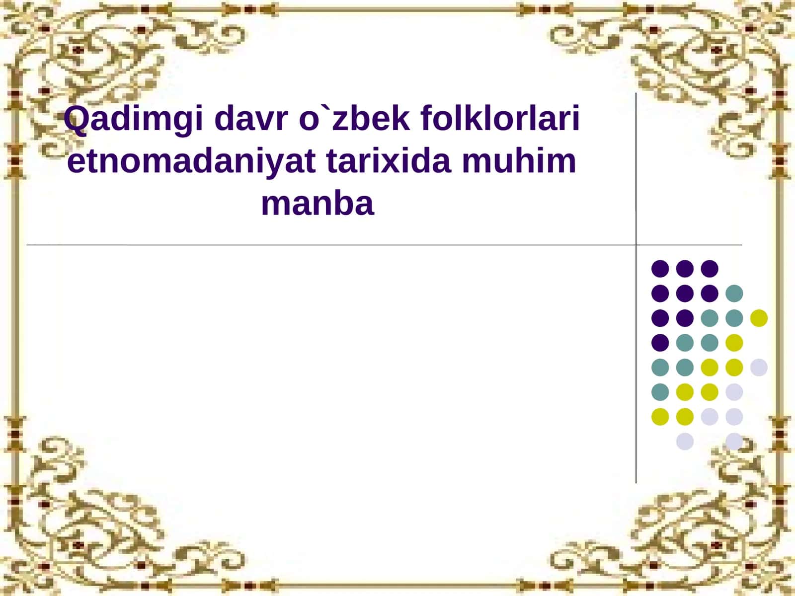Qadimgi davr o‘zbek folklorlari etnomadaniyat tarixida muhim manba 1