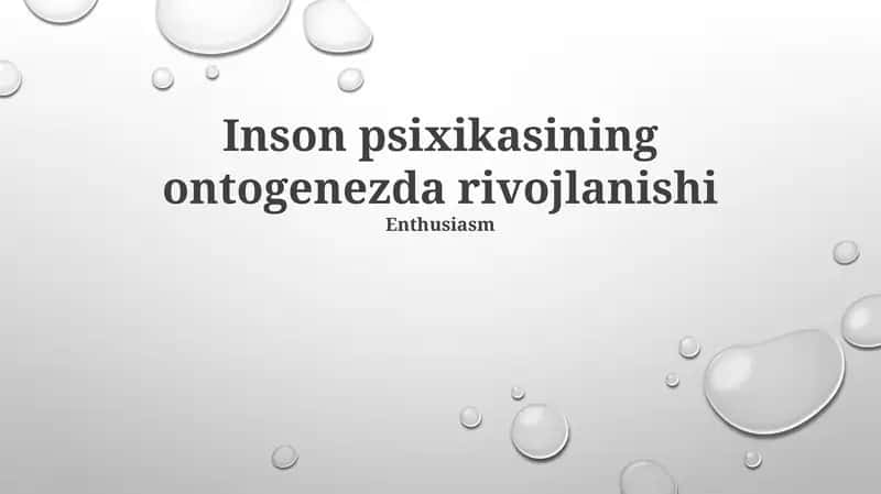 Inson psixikasining ontogenezda rivojlanishi 1