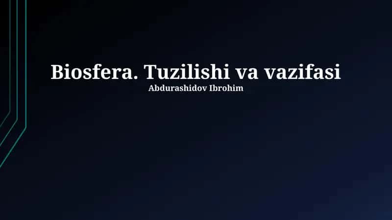Biosfera. Tuzilishi va vazifasi 1