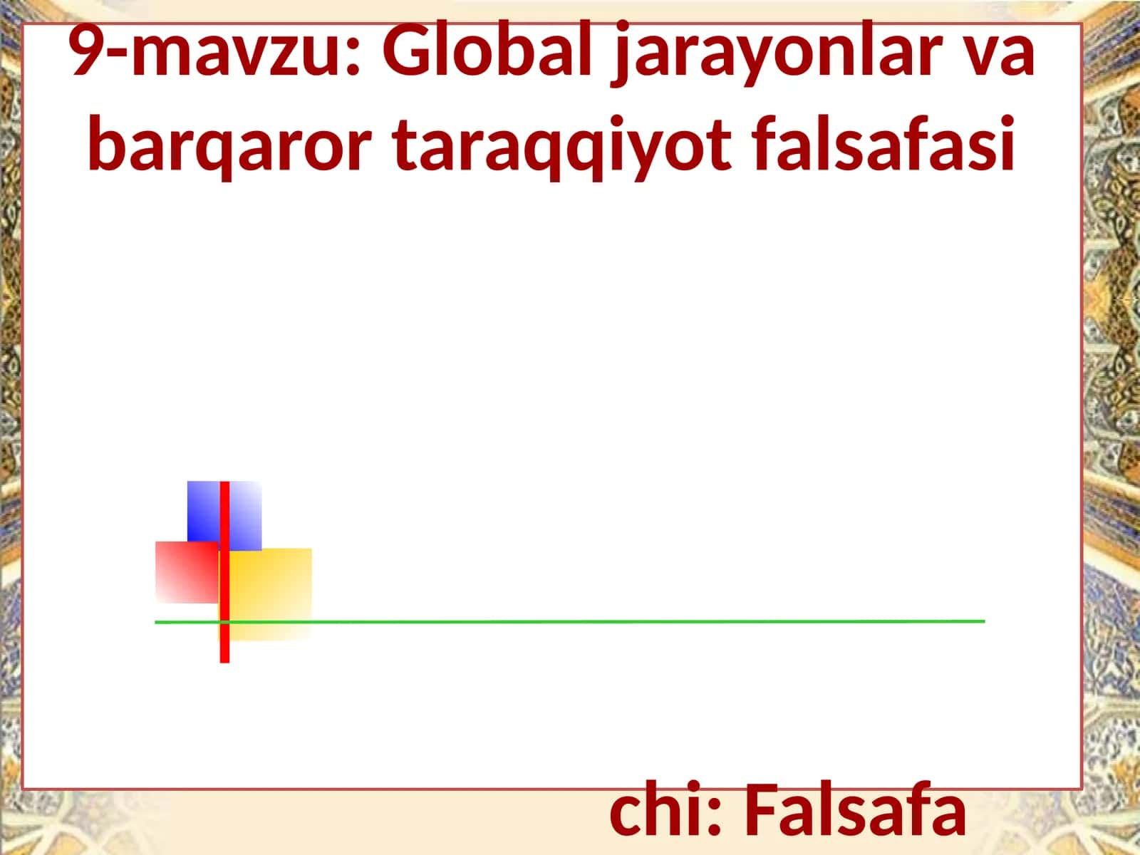 Global jarayonlar va barqaror taraqqiyot falsafasi 1