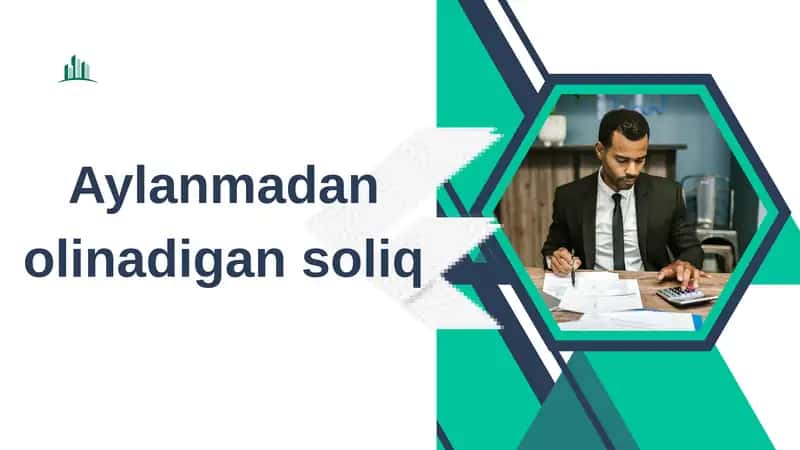 Aylanmadan olinadigan soliq 1