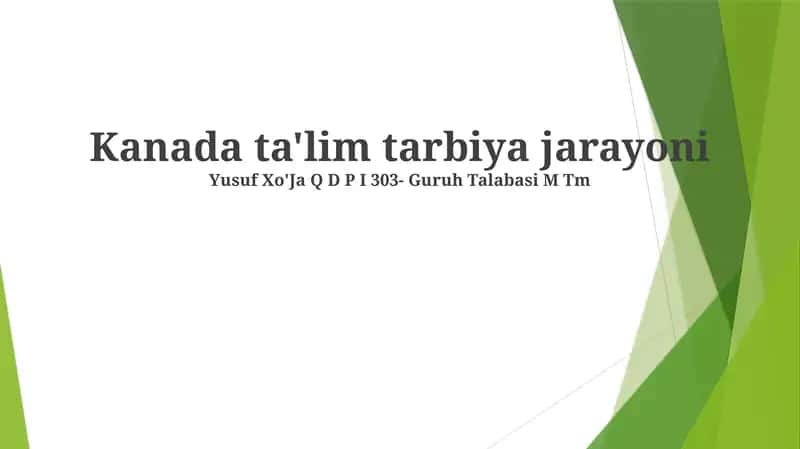 Kanada ta'lim tarbiya jarayoni 1