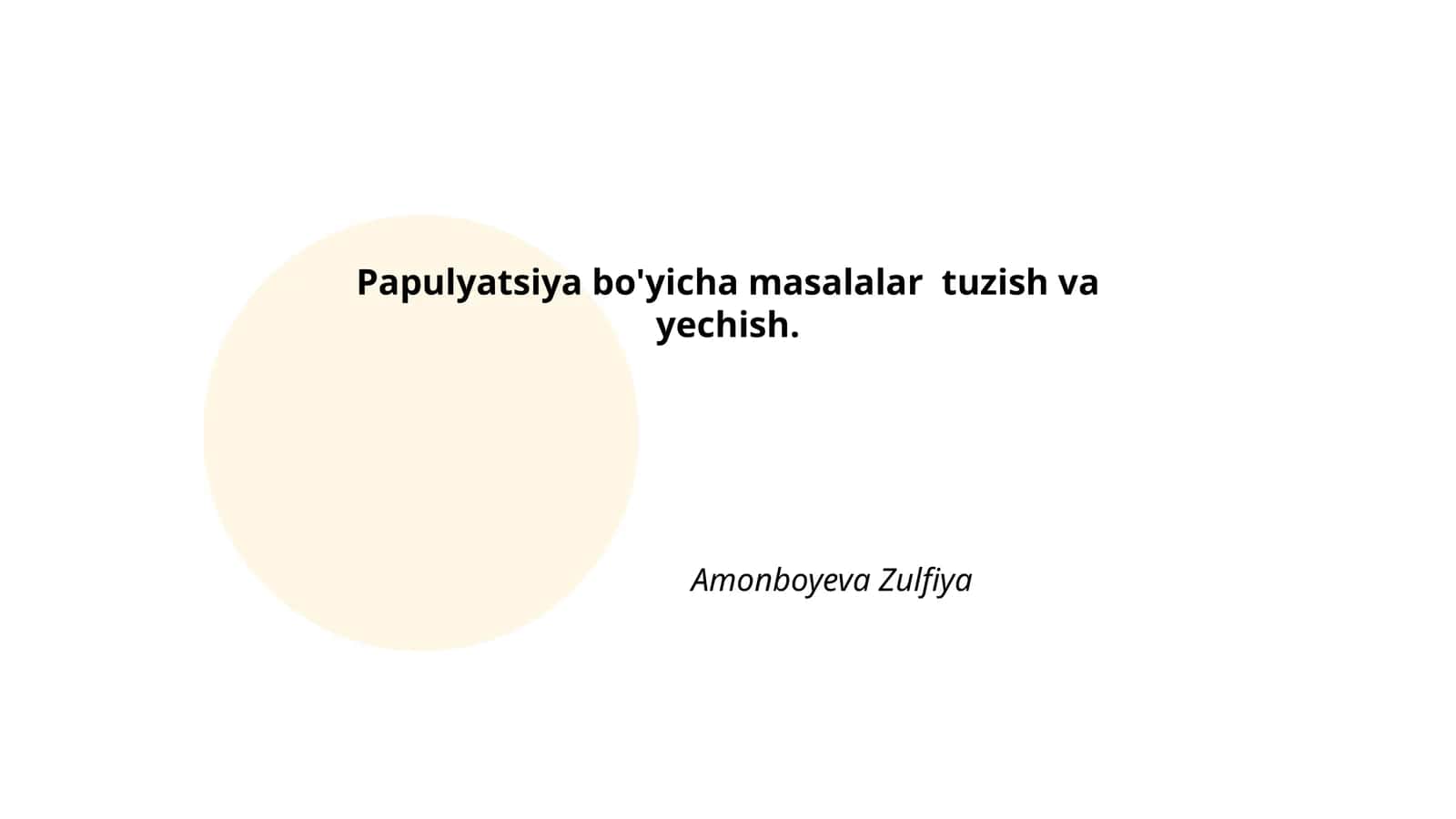 Papulyatsiya bo'yicha masalalar tuzish va yechish 1