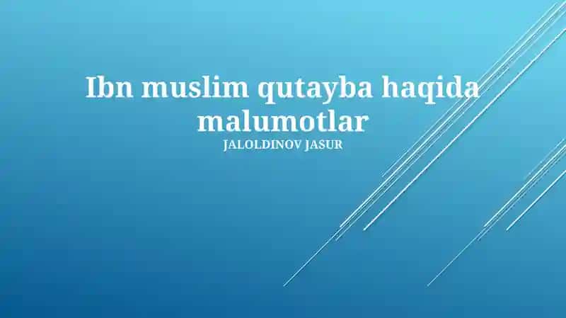 Ibn Muslim Qutayba haqida malumotlar