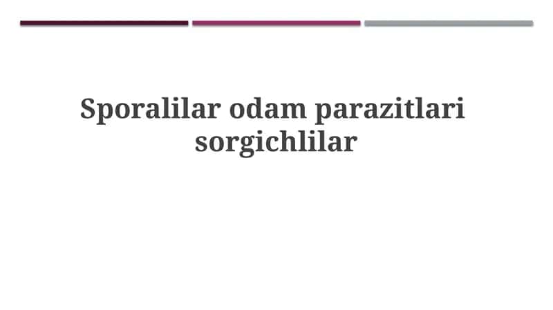 Sporalilarodamparazitlarisorgichlilar 1