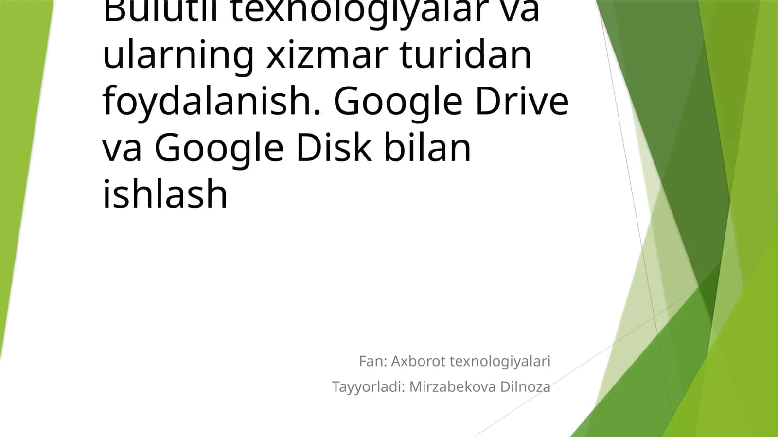 Bulutli texnologiyalar va ularning xizmat turidan foydalanish. Google Drive va Google Disk bilanishlash 1