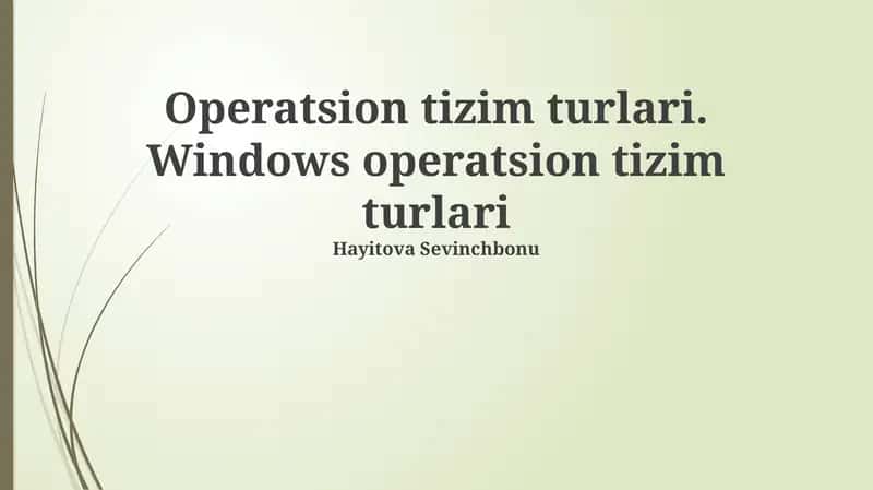 Windows operatsion tizimlarining turlari 1