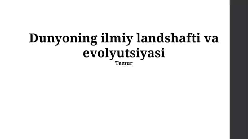 Dunyoning ilmiy landshafti va evolyutsiyasi 1