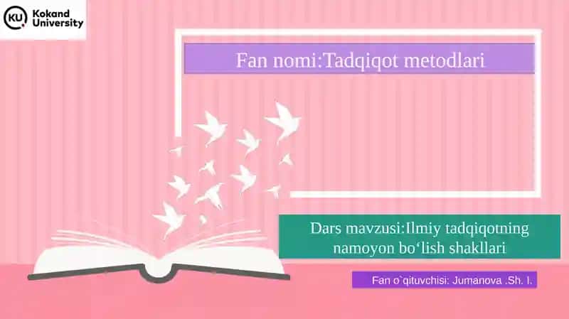 Ilmiy tadqiqotning namoyon bo‘lish shakllari