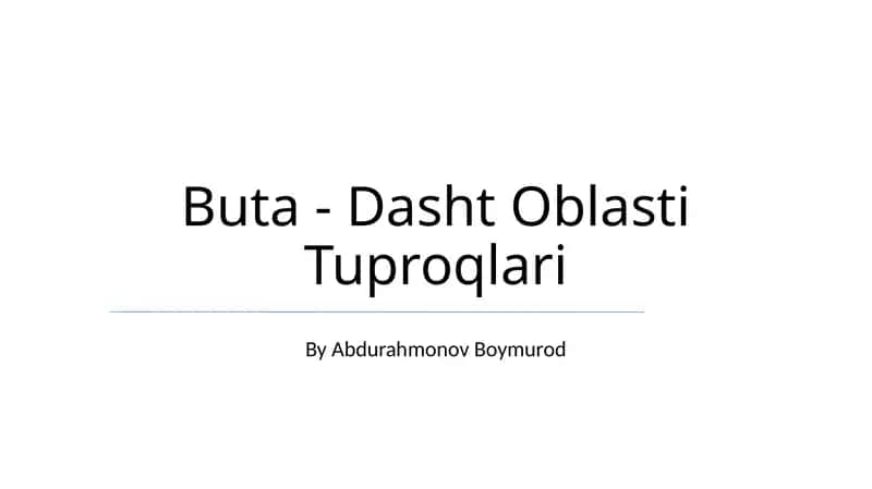 Buta - Dasht Oblasti Tuproqlari 1