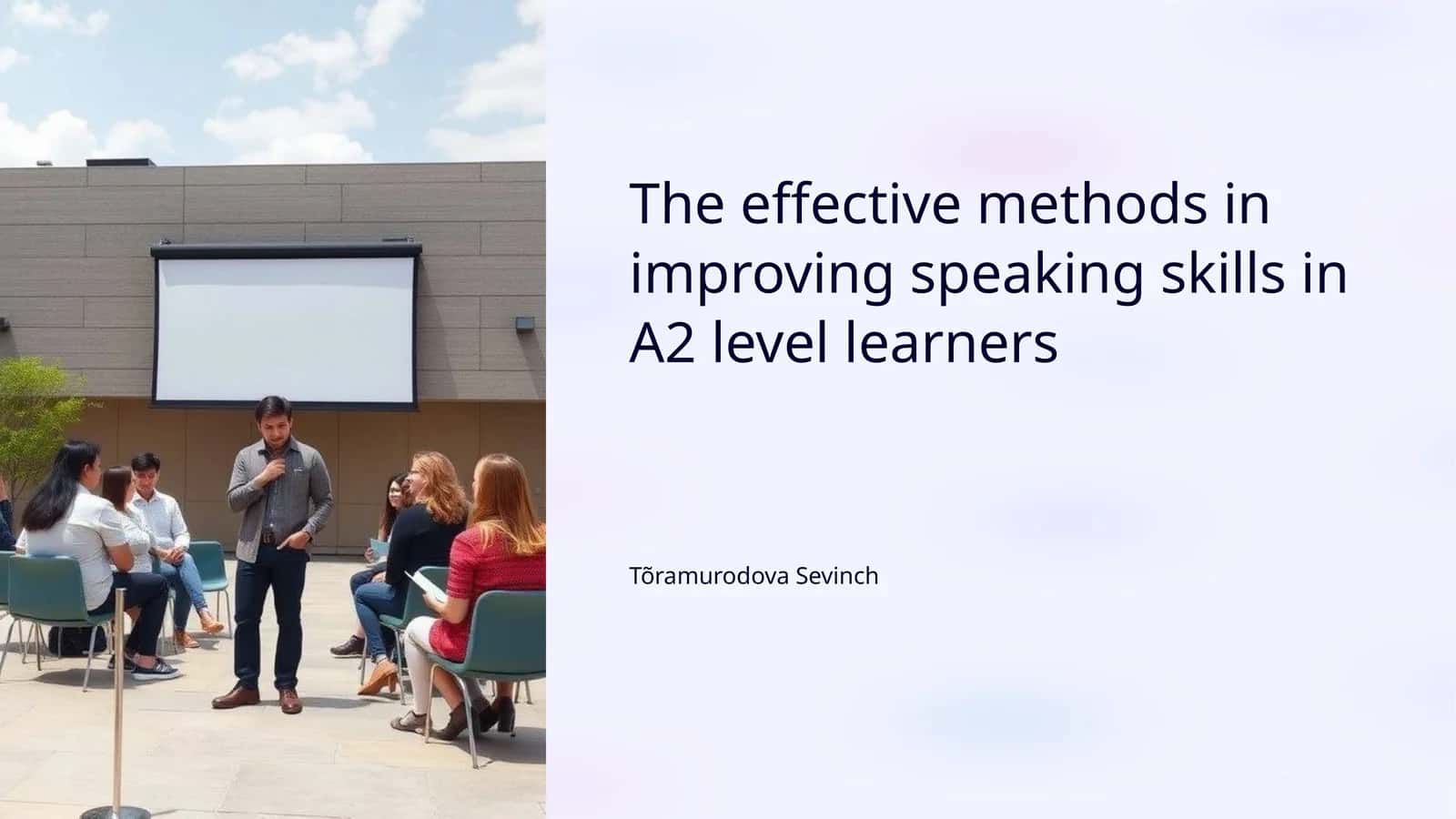 Effective Methods in Improving Speaking Skills in A2 Level Learners 1