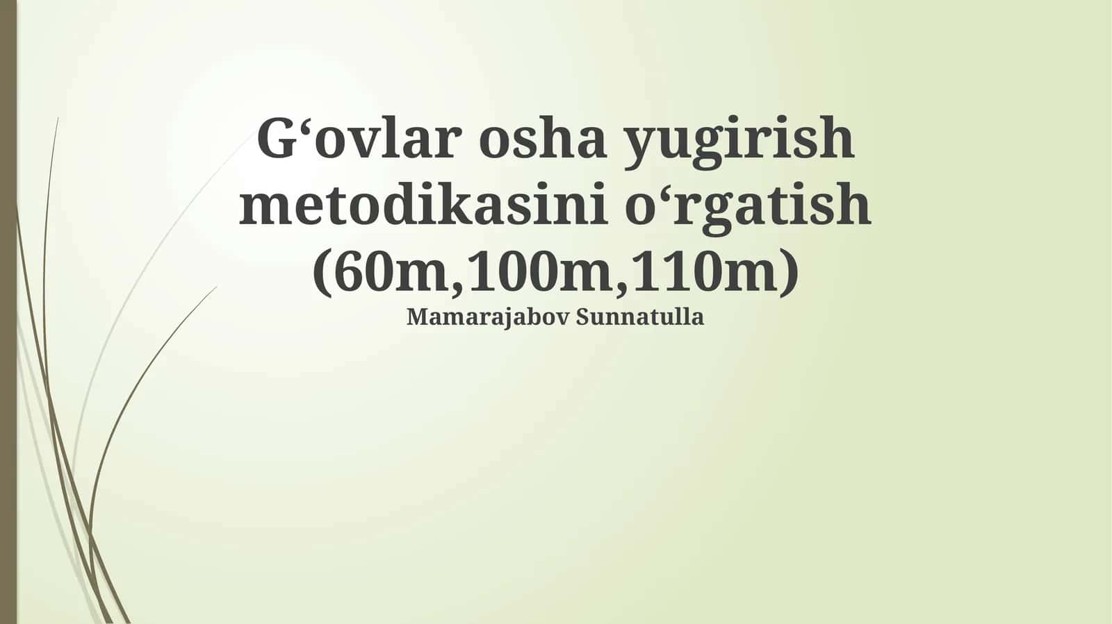 Gʻovlar osha yugirish metodikasi 1