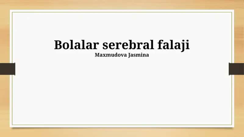 Serebral Palsy: Ta'rif, Sabablar va Diagnostika 1