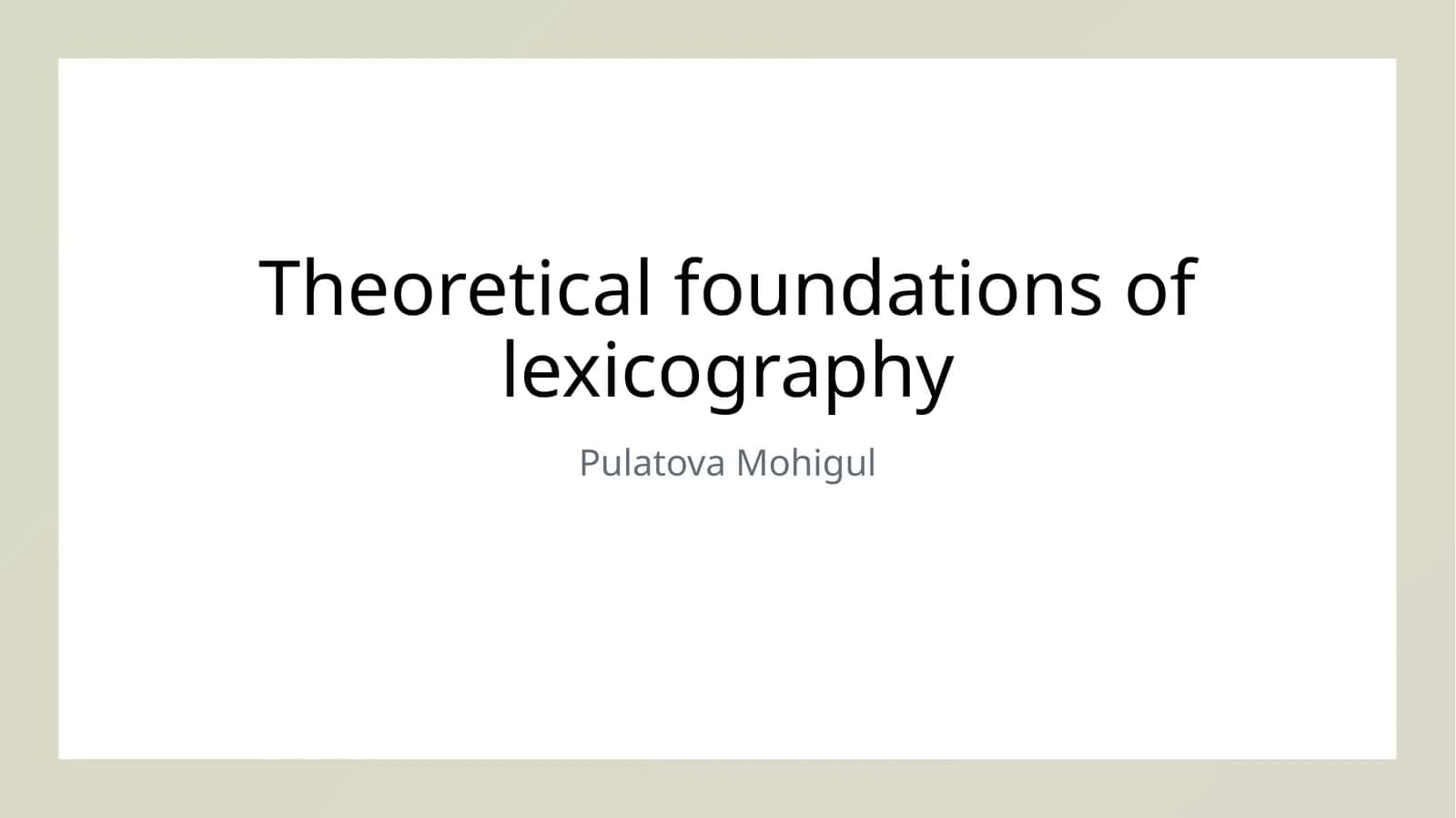 Theoretical foundations of lexicography 1