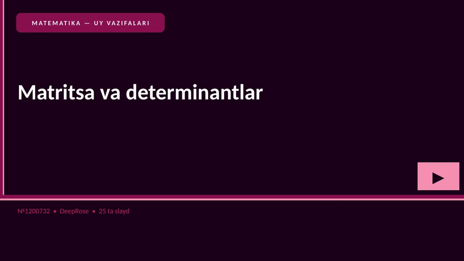 MATRITSA VA DETERMINANTLAR 1