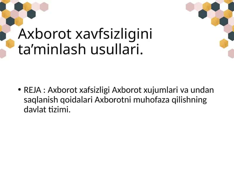 Axborot xavfsizligini ta’minlash usullari 1