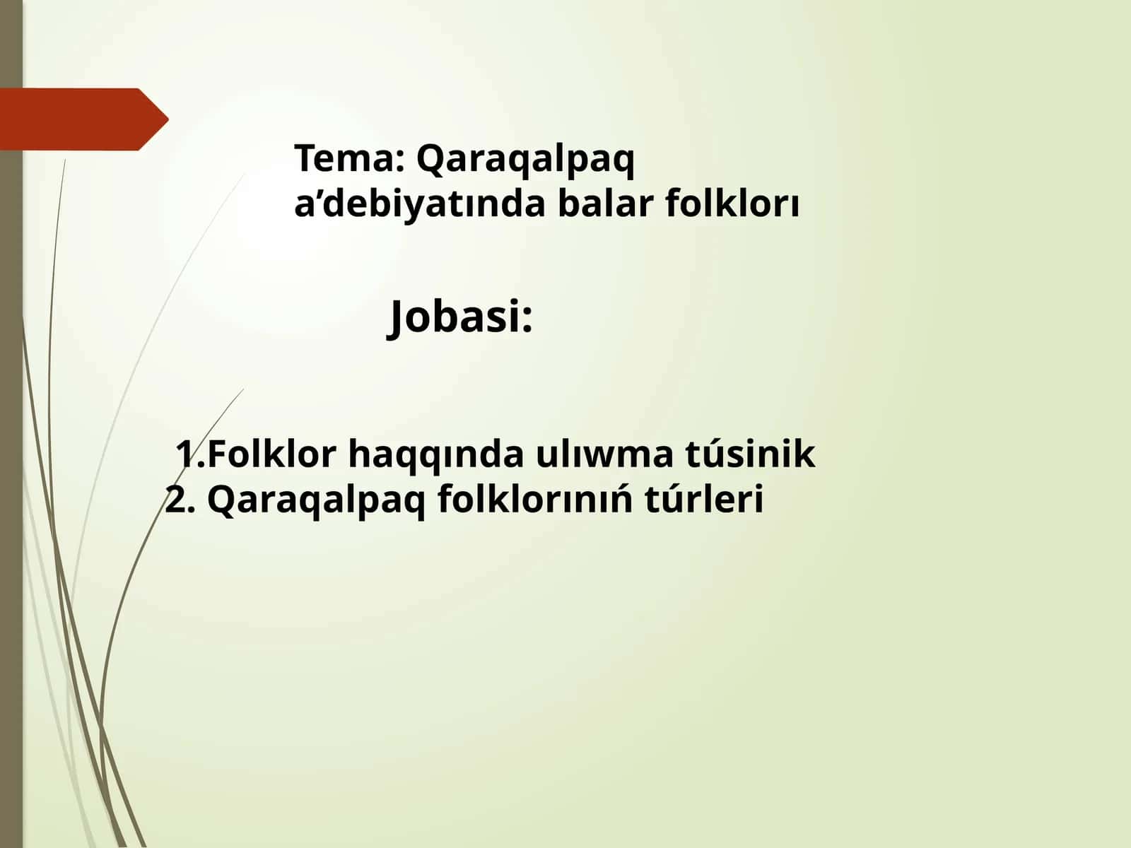 Folklor haqqında ulúwat Túsinq 1