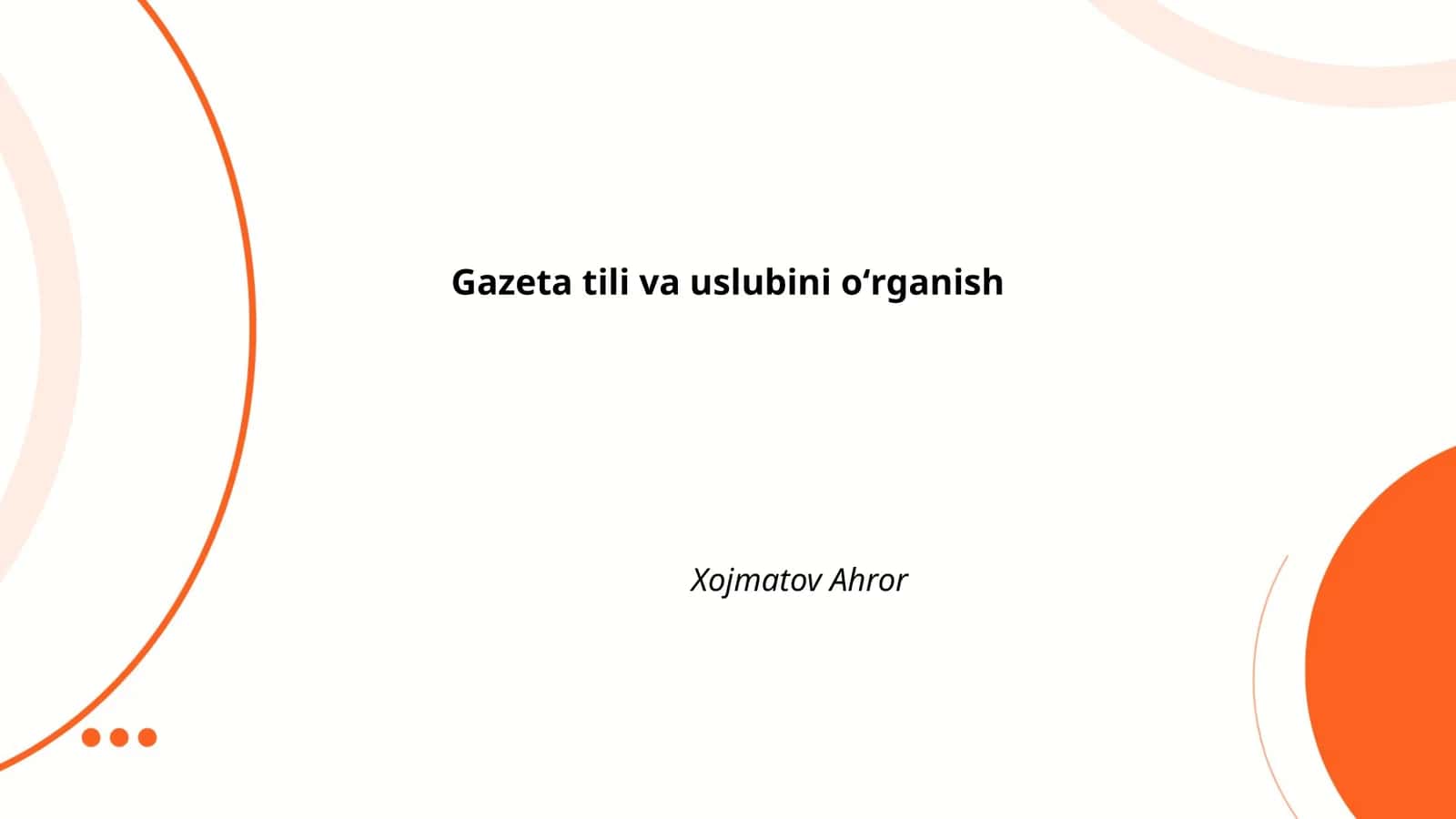 Gazeta tili va uslubini oʻrganish 1
