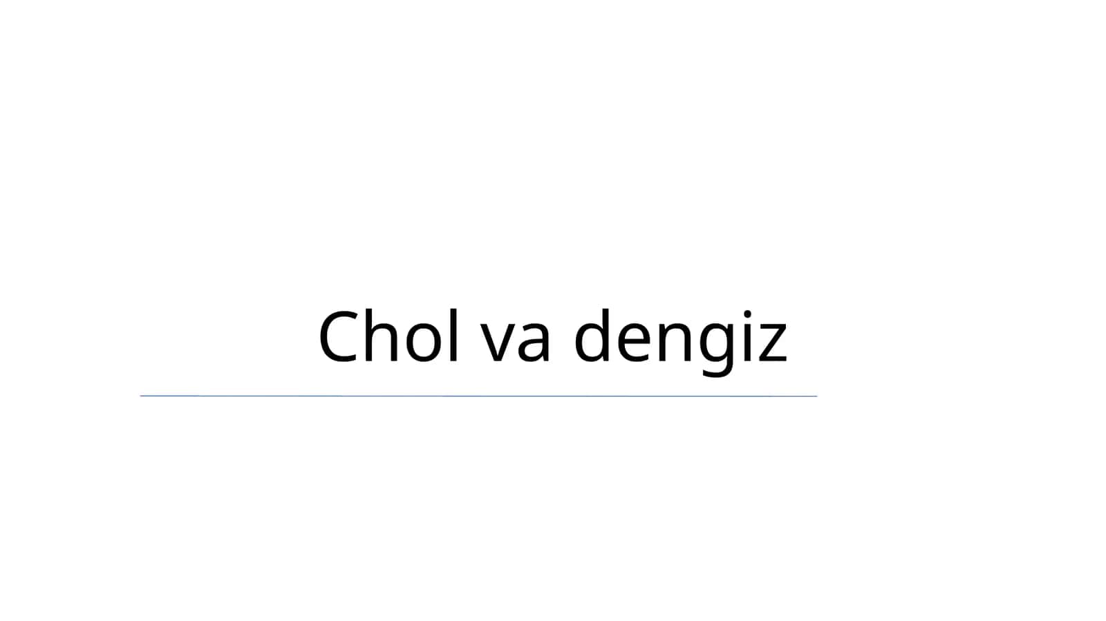 Chol va dengiz 1