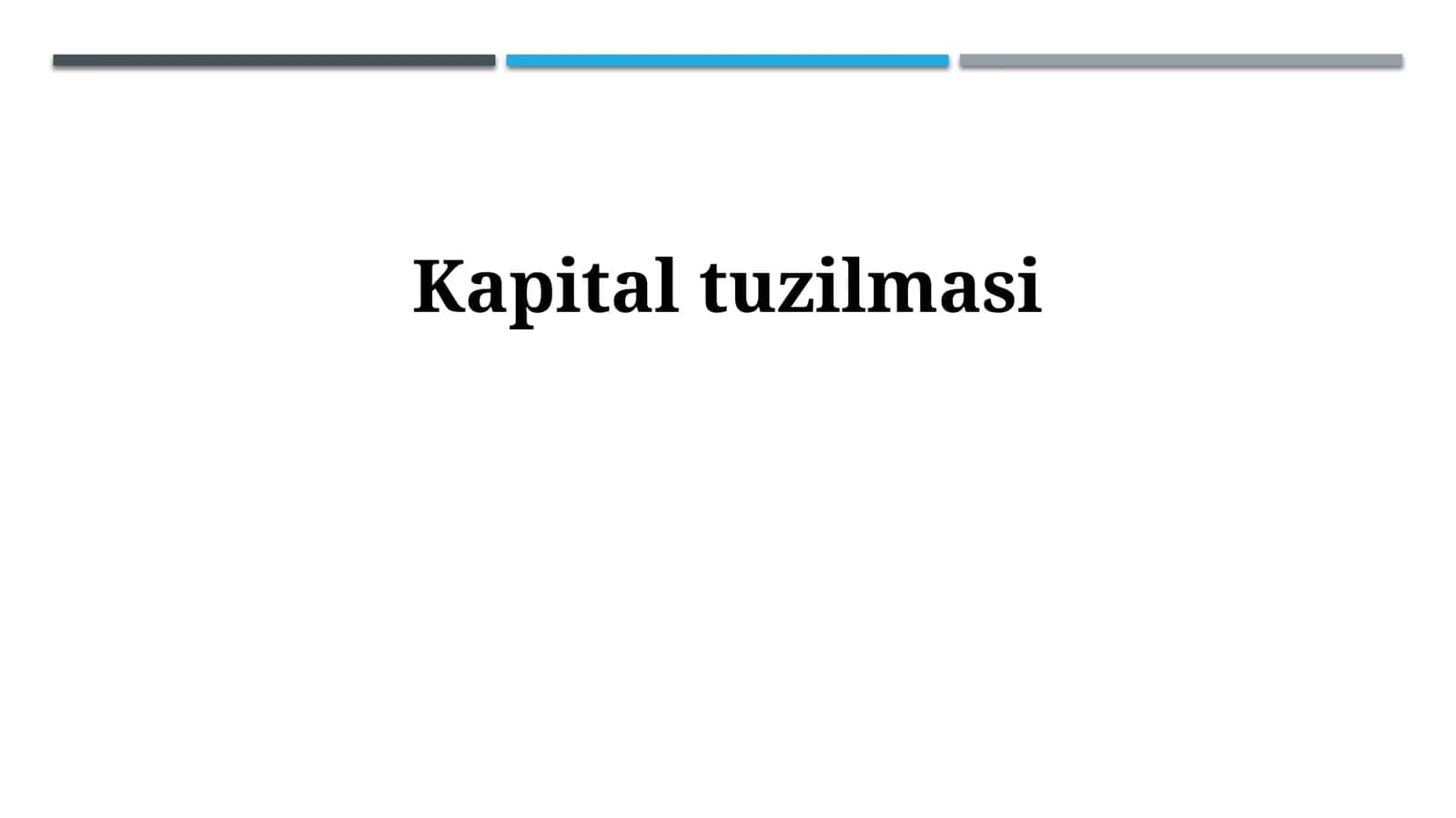 Kapital tuzilmasi 1