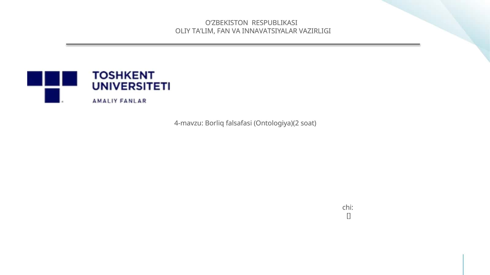 Borliq falsafasi (Ontologiya)(2 soat) 1