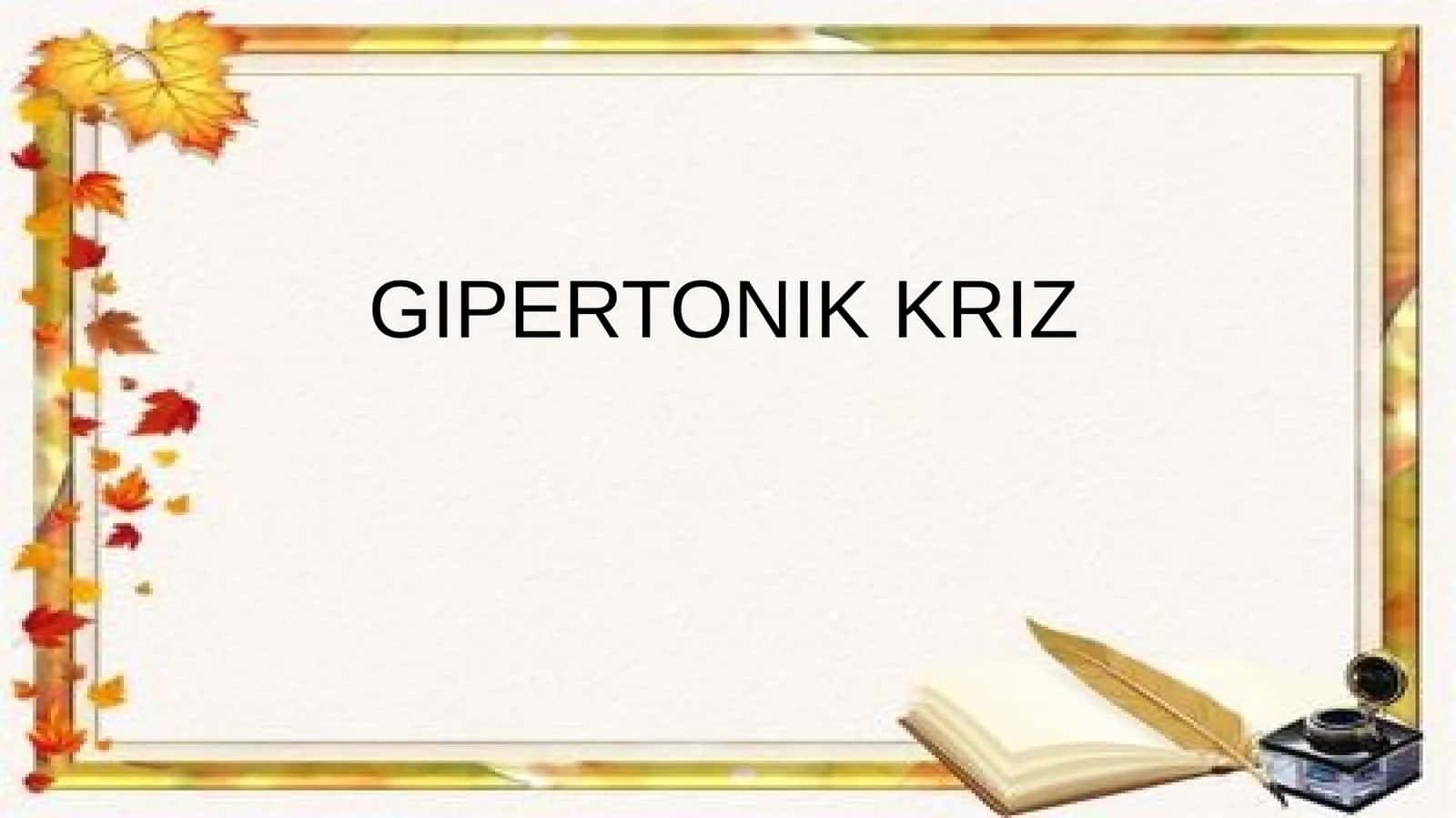 GIPERTONIK KRIZ 1