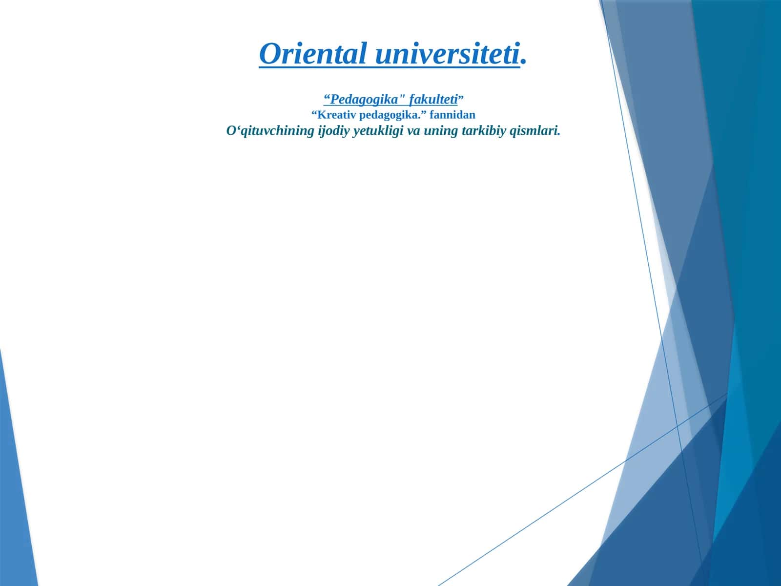 O‘qituvchining ijodiy yetukligi va uning tarkibiy qismlari 1