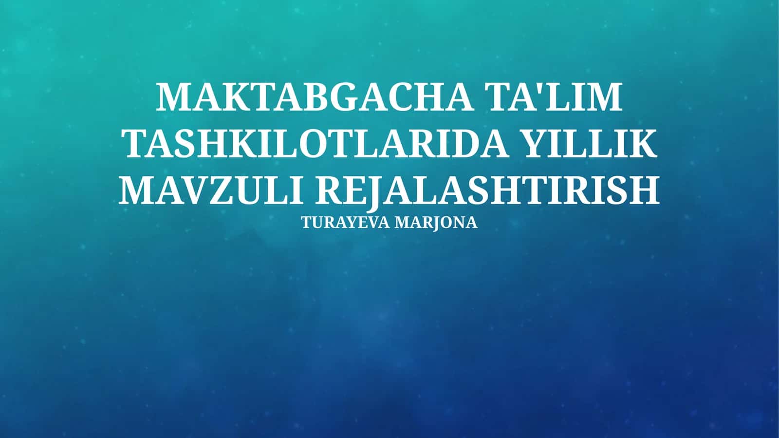 YILLIK MAVZULI REJALASHTIRISH 1