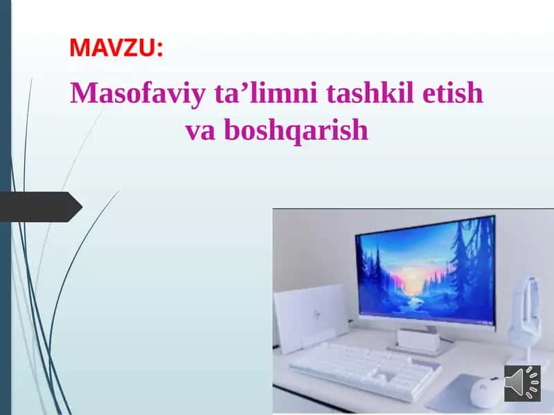 Masofaviy ta'limni tashkil etish va boshqarish 1