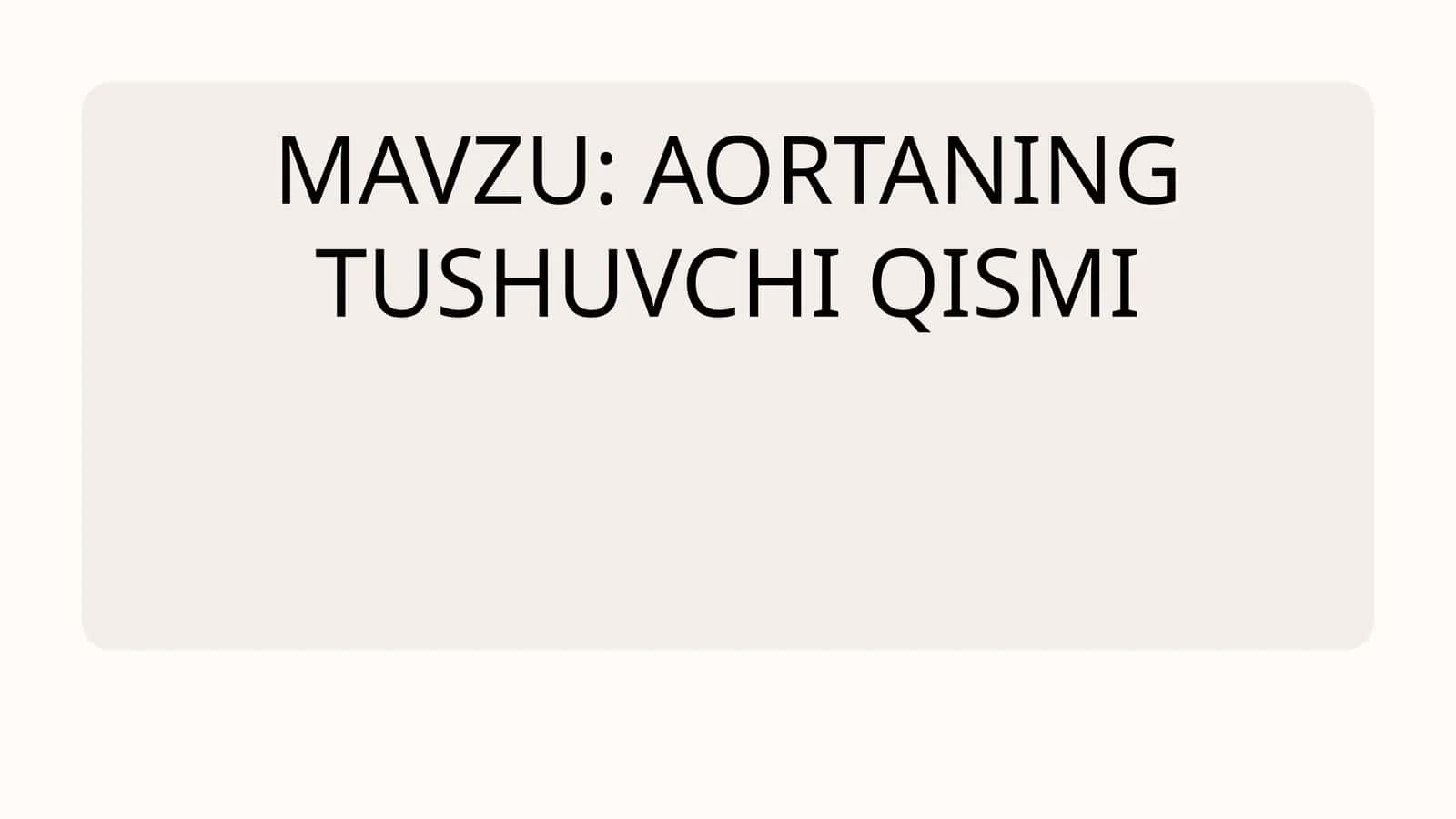 Aortaning tushuvchi qismi 1
