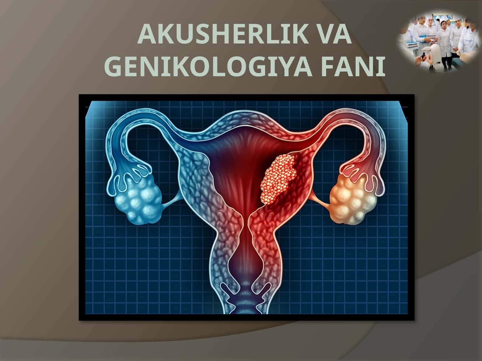 AKUSHERLIK VA GENIKOLOGIYA FANI 1
