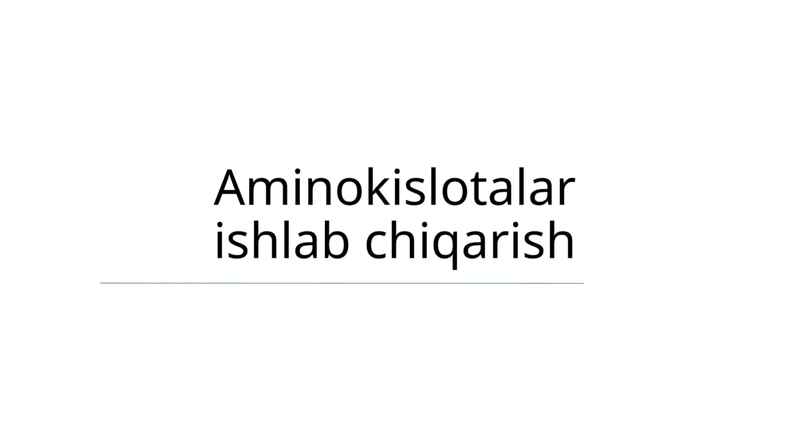 Aminokislotalar ishlab chiqarish 1