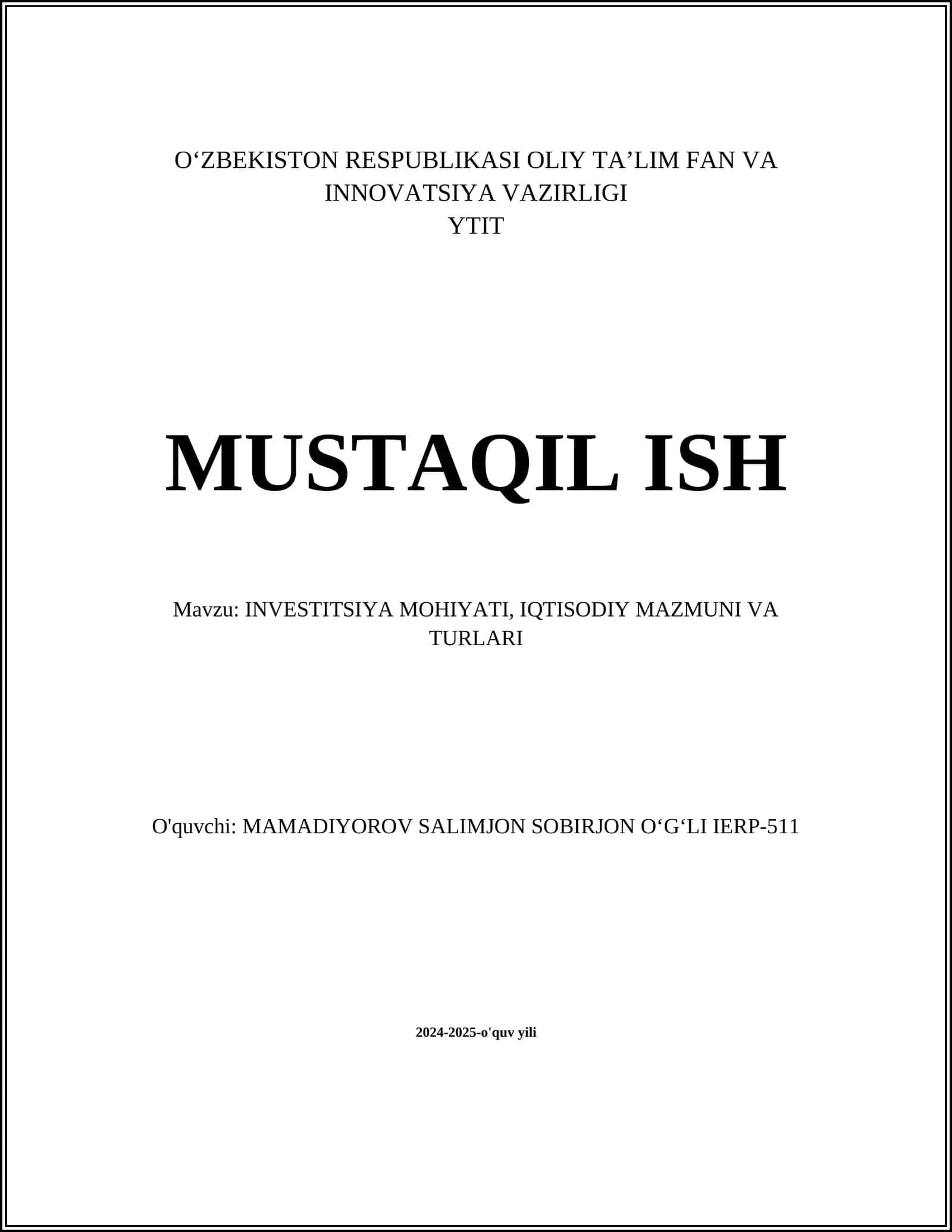 INVESTITSIYA MOHIYATI, IQTISODIY MAZMUNI VA TURLARI 1