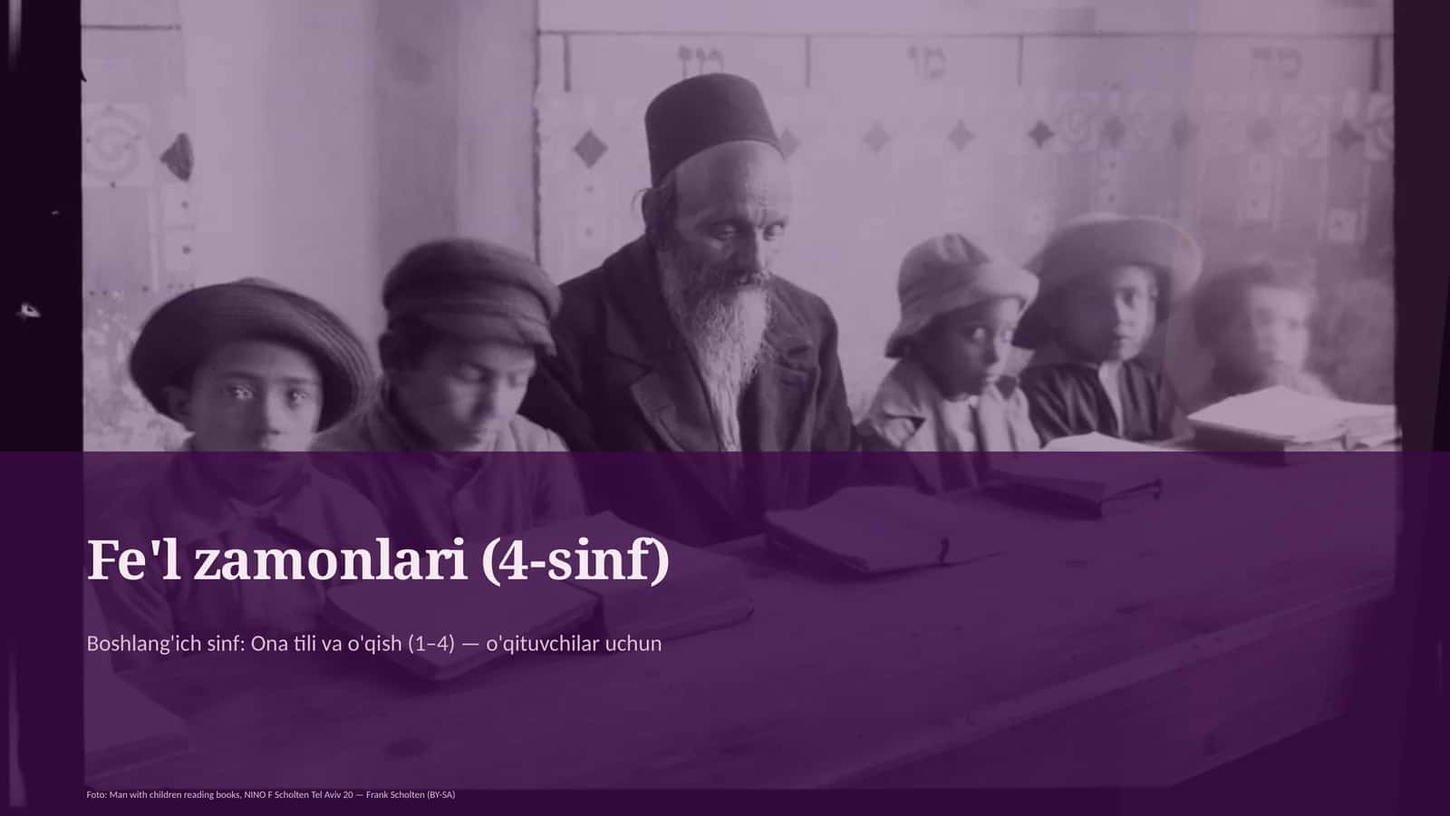 Fe'l zamonlari (4-sinf) 1