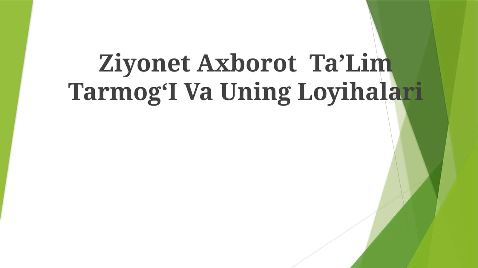 Ziyonet Axborot TaʼLim TarmogʻI Va UningLoyihalari 1