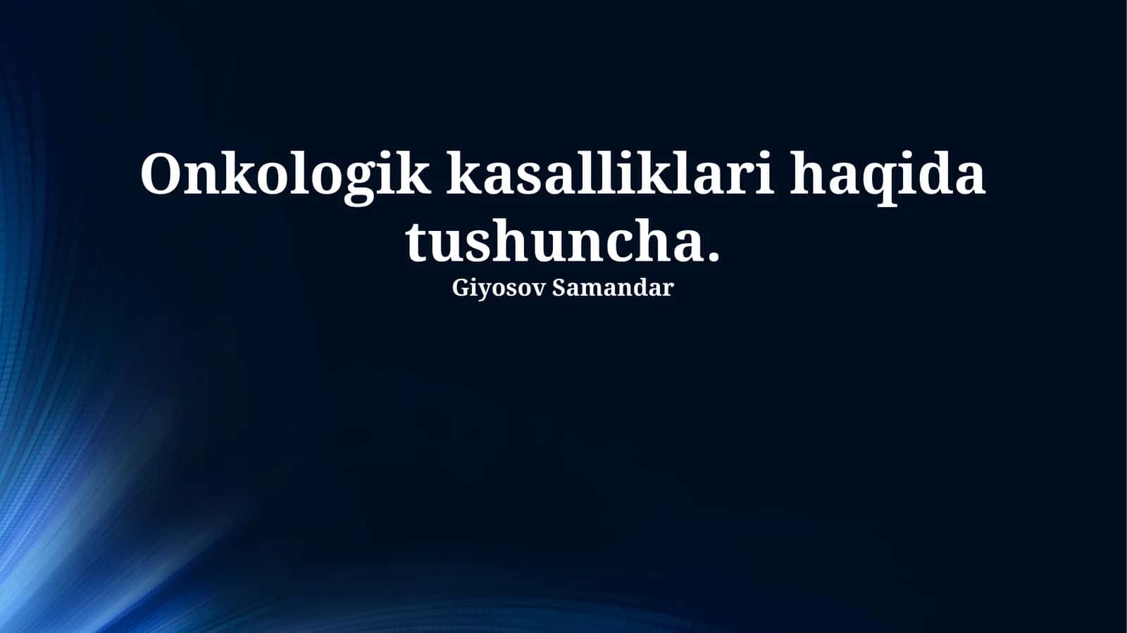 Onkologik Kasalliklari haqida tushuncha 1