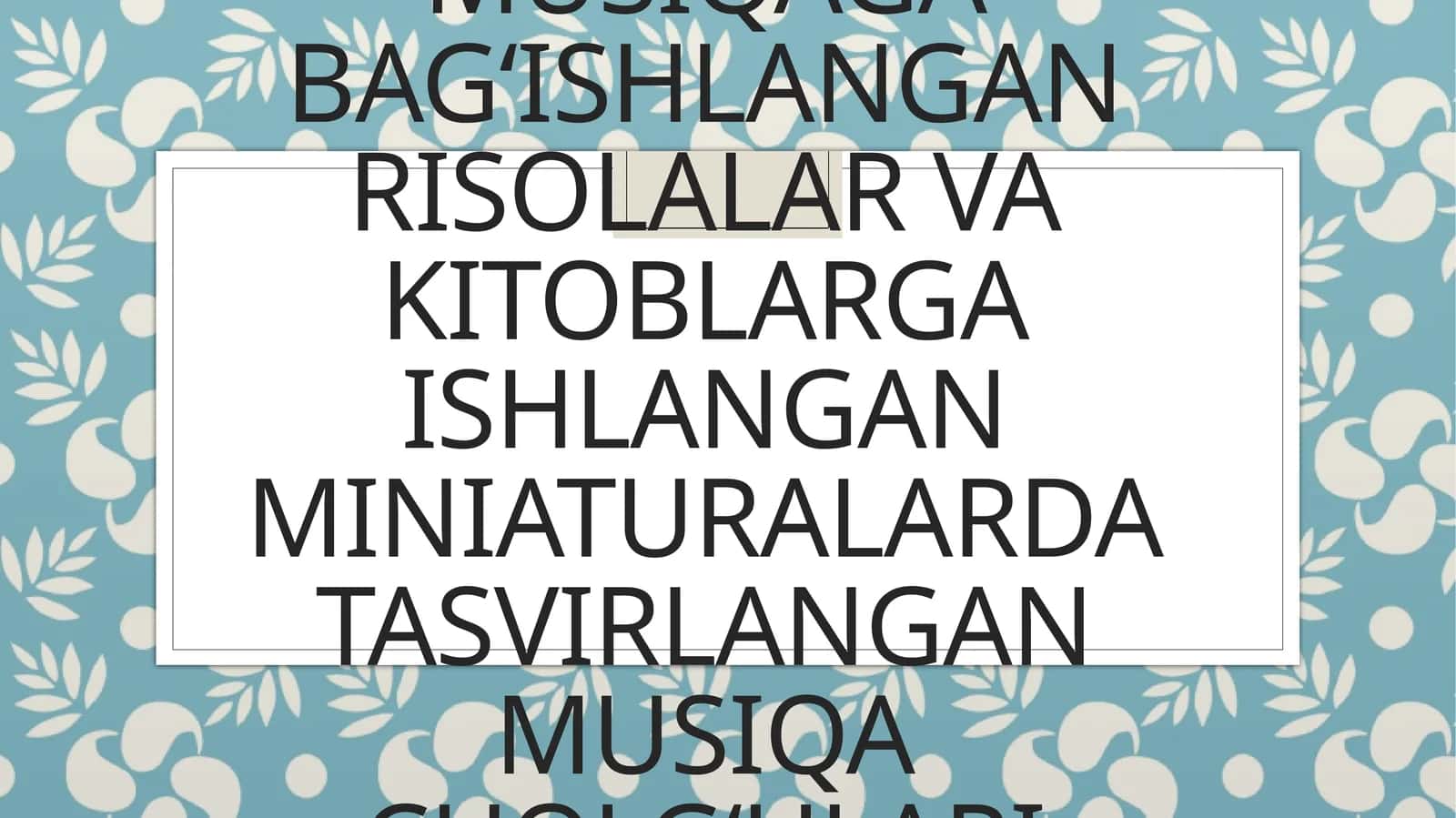 Darvish Ali Changiy musiqaga bag'ishlangan risolalar 1