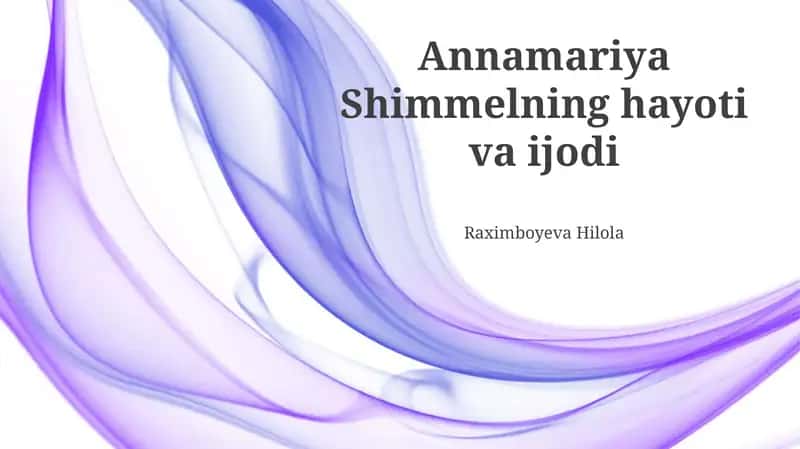 Annamariya Shimmelning hayoti va ijodi 1