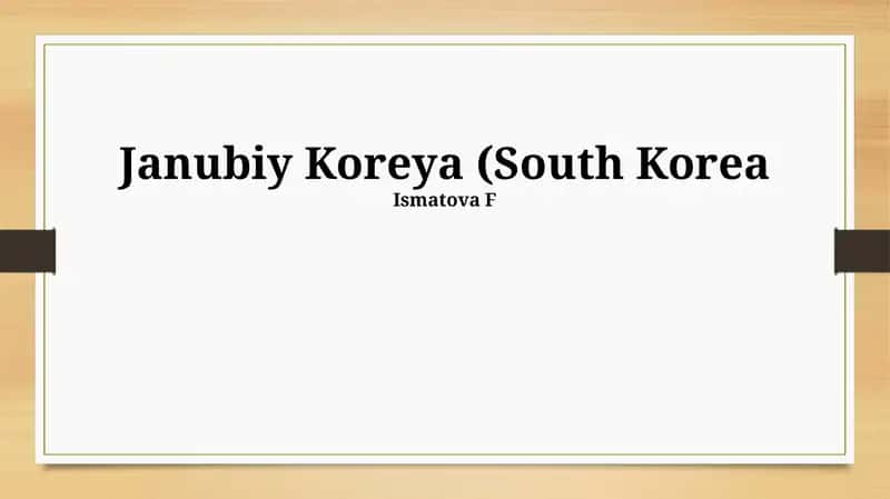 Janubiy Koreya (South Korea) 1