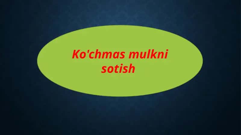 Ko'chmasmulknisotish 1