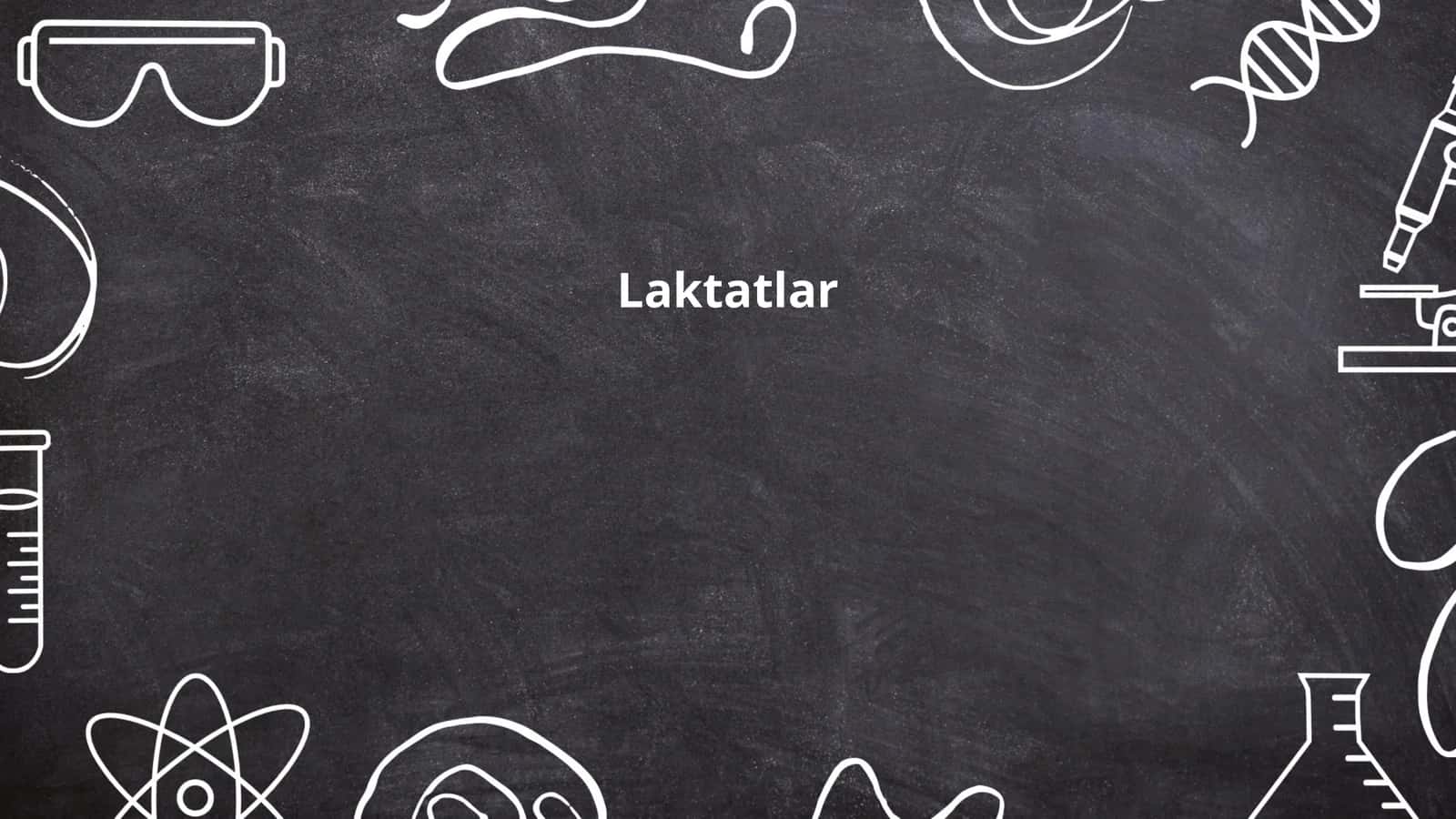 Laktatlar 1
