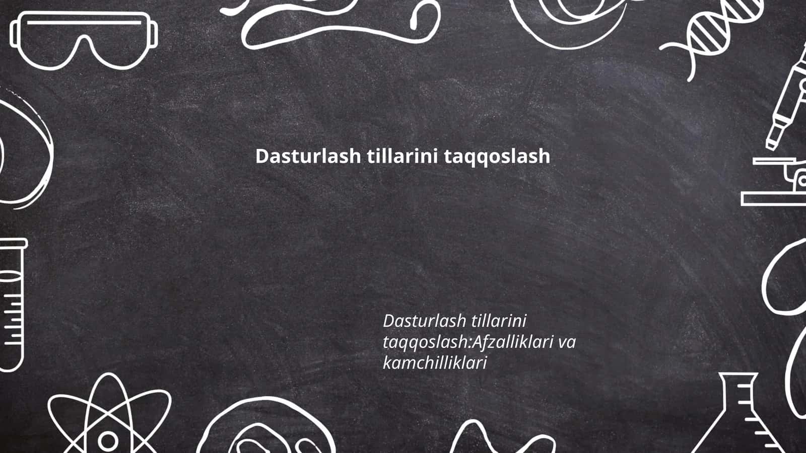 Dasturlash tillarini taqqoslash 1