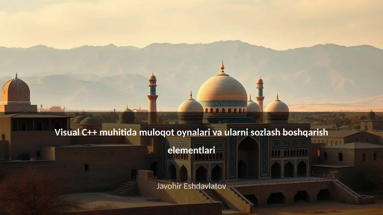 Visual C++ muhitida muloqot oynalari va ularni sozlash boshqarish elementlari 1