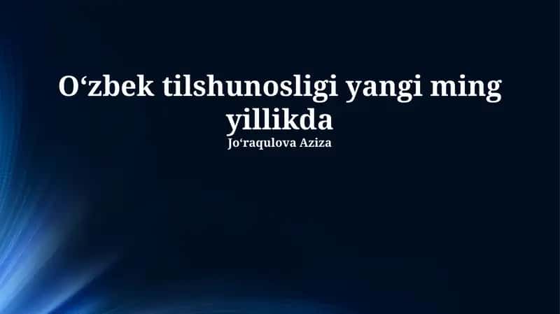 O‘zbek tilshunosligi yangi ming yillikda 1