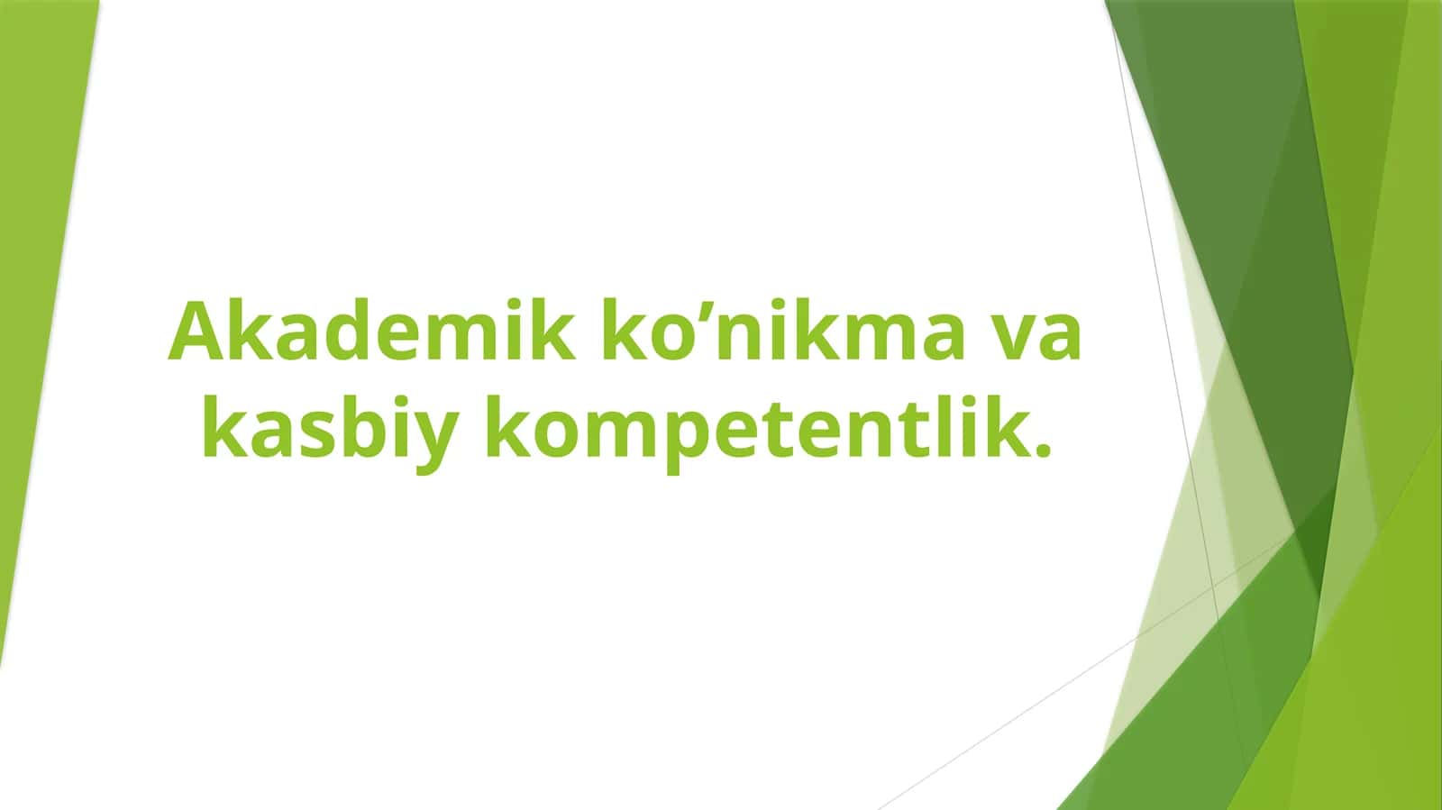 Akademik ko’nikma va kasbiy kompetentlik 1